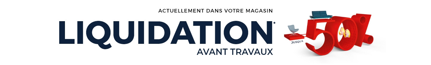 Liquidation avant travaux - Profitez de prix jusqu’à -50% dans votre magasin Mobilier de France HERBLAY