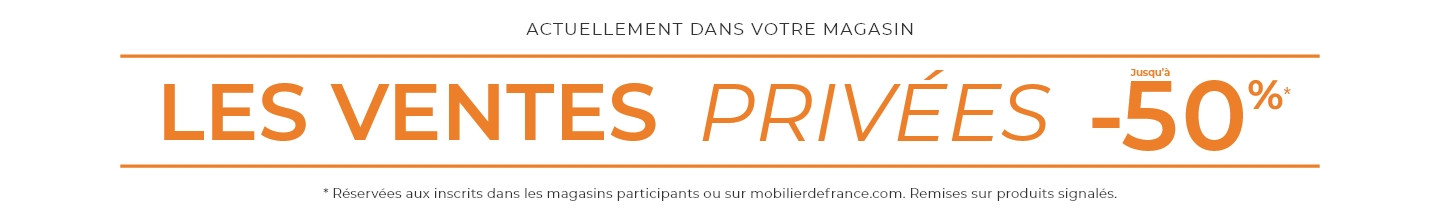 En ce moment profitez des ventes privées jusqu'à -50% dans votre magasin Mobilier de France à Vitré