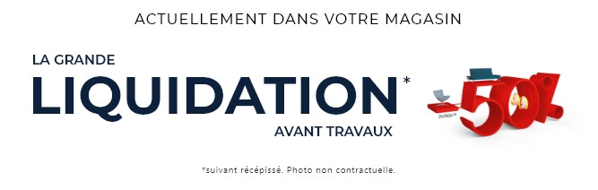 Liquidation avant travaux - Profitez de prix exceptionnels dans votre magasin Mobilier de France Saint-Etienne (La Fouillouse)