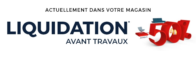 Liquidation avant travaux - Profitez de prix jusqu’à -50% dans votre magasin Mobilier de France Mâcon