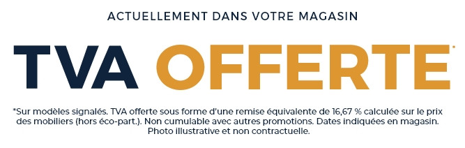 En ce moment, profitez de la TVA offerte sur un grand choix de canapés, fauteuils, grands et petits meubles.
