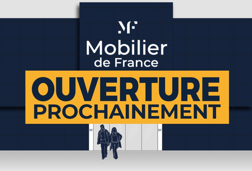 Ouverture prochaine Mobilier de France Saint-Brieuc
